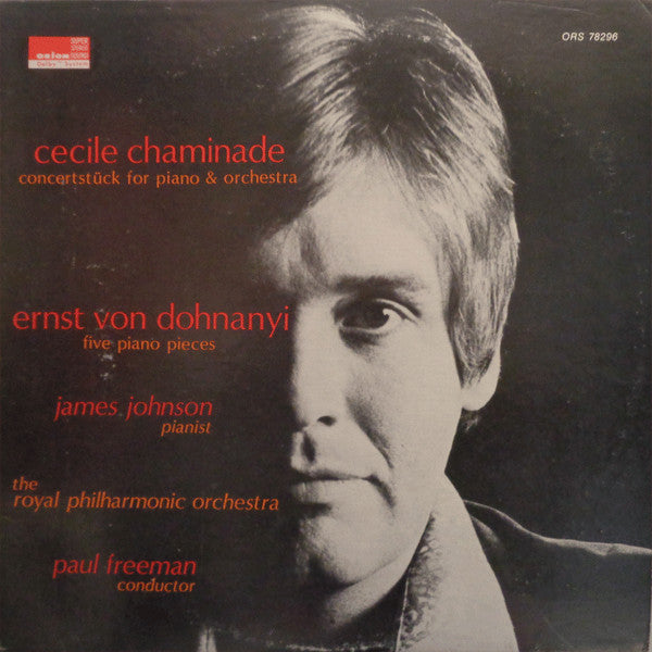Cecile Chaminade*, Ernst Von Dohnanyi* - James Johnson (27), The Royal Philharmonic Orchestra*, Paul Freeman (3) : Concertstück For Piano & Orchestra / Five Piano Pieces (LP)