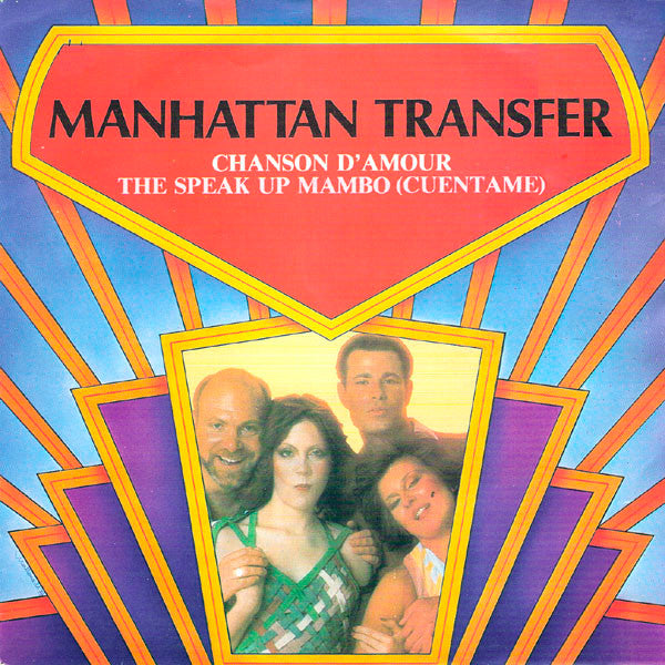Manhattan Transfer* : Chanson D'Amour / The Speak Up Mambo (Cuentame) (7", Single, RE)