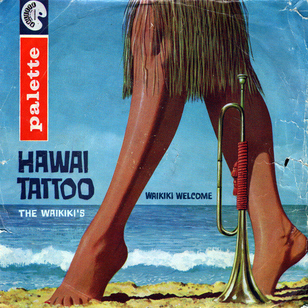 The Waikiki's : Hawaii Tattoo / Waikiki Welcome (7", Single)