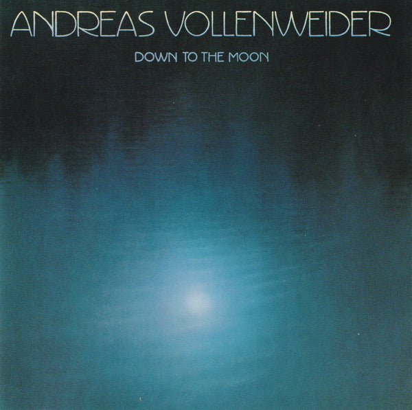 Andreas Vollenweider : Down To The Moon (CD, Album)