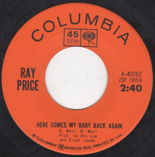 Ray Price : Here Comes My Baby Back Again (7", Single)