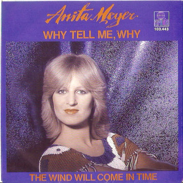 Anita Meyer : Why Tell Me, Why (7", Single, 1st)