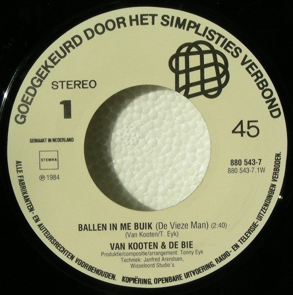 Van Kooten & De Bie : Ballen In Me Buik / Ouwe Lullen Moeten Weg (7", Single)