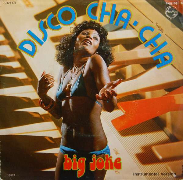 Big Joke : Disco Cha-Cha (7", Single)