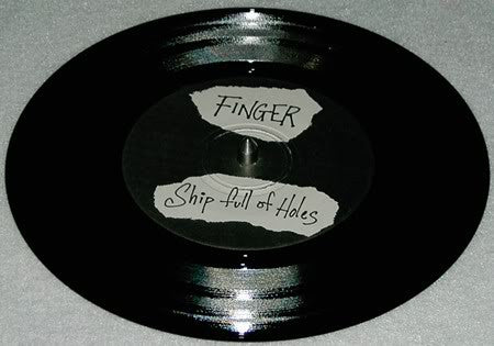 Finger (2) : Ship Full Of Holes (7")