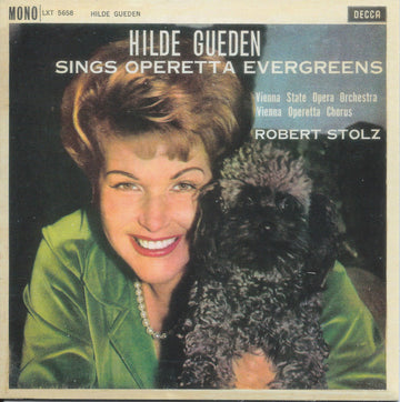 Hilde Güden, Orchester Der Wiener Staatsoper, Wiener Operetten-Chor, Robert Stolz : Hilde Gueden Sings Operetta Evergreens (LP, Mono)