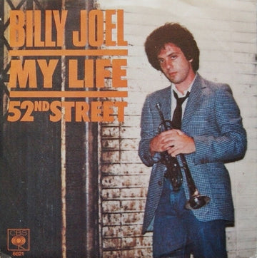 Billy Joel : My Life / 52nd Street (7", Single)