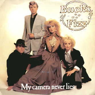 Bucks Fizz : My Camera Never Lies (7", Single)