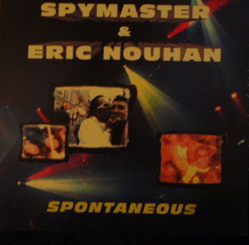 Spymaster & Eric Nouhan : Spontaneous (12")