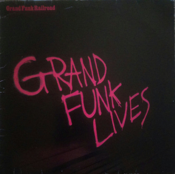 Grand Funk Railroad : Grand Funk Lives (LP, Album)