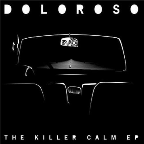 Doloroso : The Killer Calm EP (12", EP)