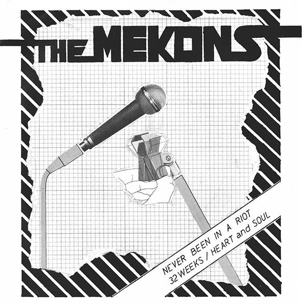 The Mekons : Never Been In A Riot / 32 Weeks / Heart And Soul (7", Ltd, RE, Cle)