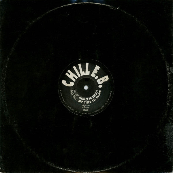 Chill E.B.* : Menace To Society / My Time To Climb (12")