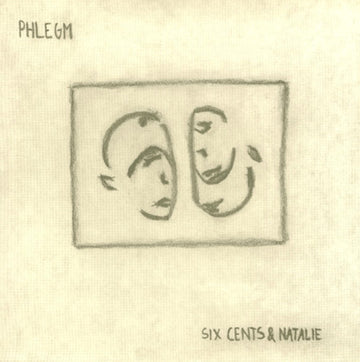 Six Cents And Natalie / Phlegm (4) : Six Cents & Natalie / Phlegm (7", EP, Spl)