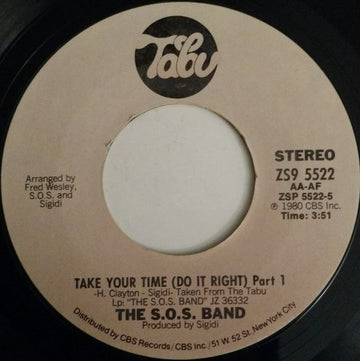 The S.O.S. Band : Take Your Time (Do It Right) (7", Styrene)