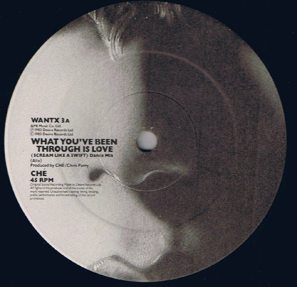 Che (3) : What You've Been Through Is Love (12")