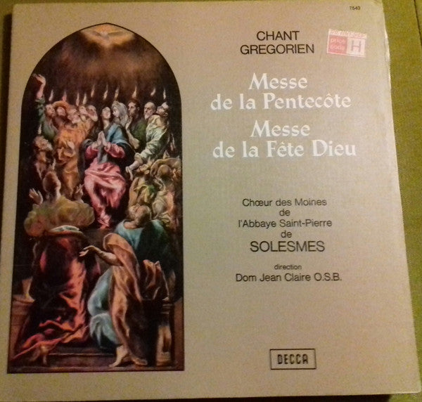 Chœur Des Moines De L'Abbaye Saint-Pierre De Solesmes, Dom Jean Claire : Chant Grégorien - Messe De La Pentecôte - Messe De La Fête Dieu (LP)