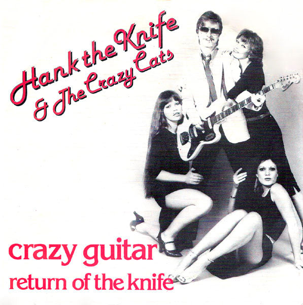 Hank The Knife & The Crazy Cats : Crazy Guitar (7", EP)