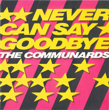 The Communards : Never Can Say Goodbye (12", EP)