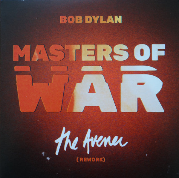 Bob Dylan : Masters Of War (The Avener Rework) (7", RSD, Single)