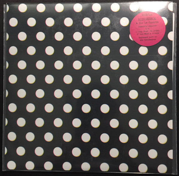 Robyn Hitchcock : Robyn Hitchcock & His LA Squires (7", Single, Ltd)