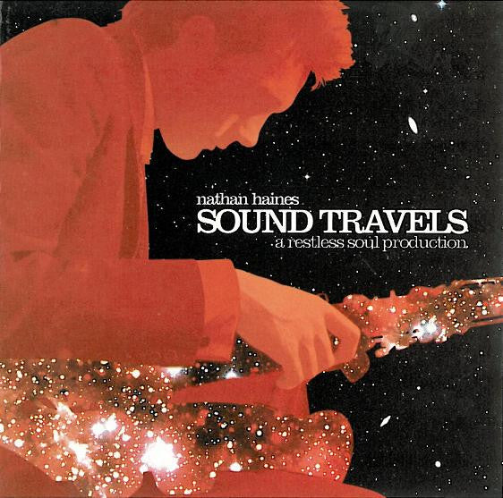 Nathan Haines : Sound Travels (A Restless Soul Production) (CD, Album)