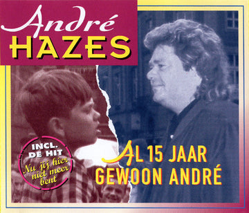 André Hazes : Al 15 Jaar Gewoon André (2xCD, Comp, RE)