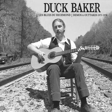 Duck Baker : Les Blues Du Richmond - Demos & Outtakes 1973-1979 (LP, Album)