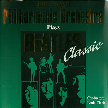 Royal Philharmonic Orchestra , Conductor: Louis Clark : Plays Beatles Classic (CD, Album)