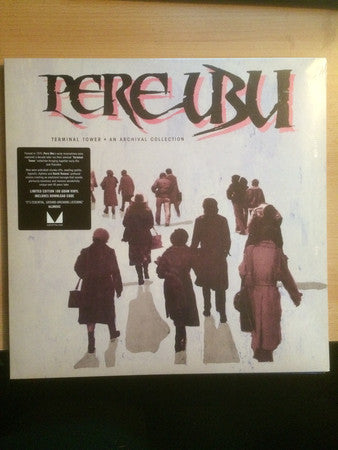 Pere Ubu : Terminal Tower · An Archival Collection (LP, RSD, Comp, Ltd, RE, 180)