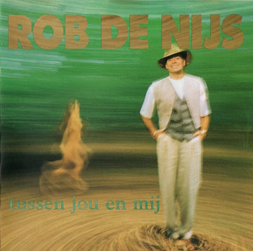 Rob de Nijs : Tussen Jou En Mij (CD, Album)