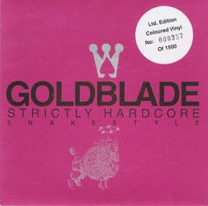 Gold Blade : Strictly Hardcore / Snake Style (7", Single, Ltd, Num, Pin)