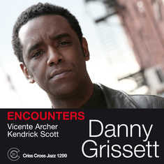 Danny Grissett : Encounters (CD, Album)