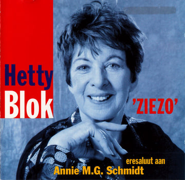 Hetty Blok : Ziezo (Eresaluut Aan Annie M.G. Schmidt) (CD)