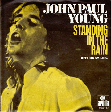 John Paul Young : Standing In The Rain / Keep On Smiling (7", Single)