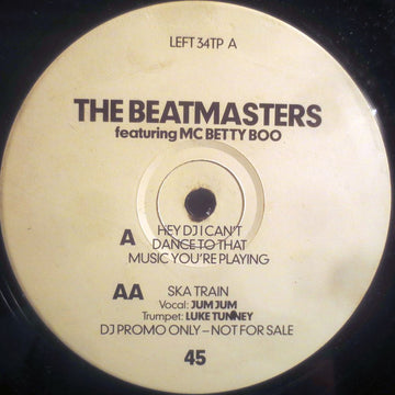 The Beatmasters Featuring Betty Boo : Hey DJ I Can't Dance To That Music You're Playing / Ska Train (12", Promo)