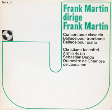 Frank Martin (3) : Frank Martin Dirige Frank Martin (LP, Album)