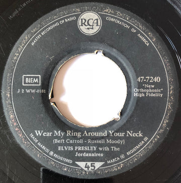 Elvis Presley : Wear My Ring Around Your Neck / Doncha' Think It's Time (7", Single)