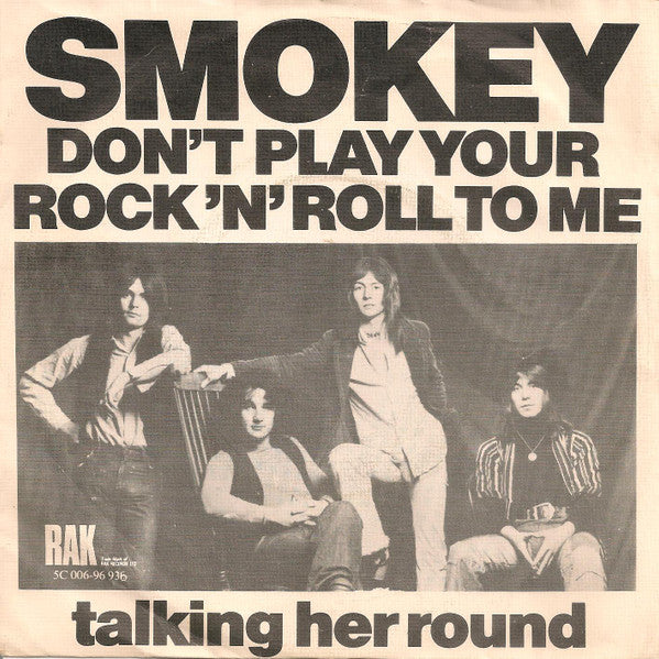 Smokie : Don't Play Your Rock 'N' Roll To Me (7", Single)