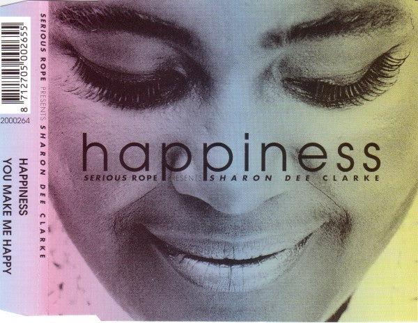 Serious Rope Presents Sharon Dee Clarke : Happiness (CD, Maxi)