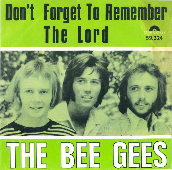 Bee Gees : Don't Forget To Remember  (7", Single, Mono)