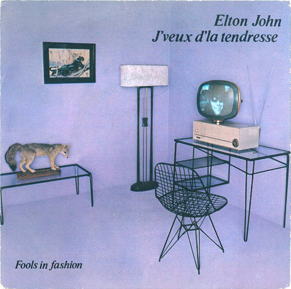 Elton John : J'veux D'la Tendresse (7", Single)