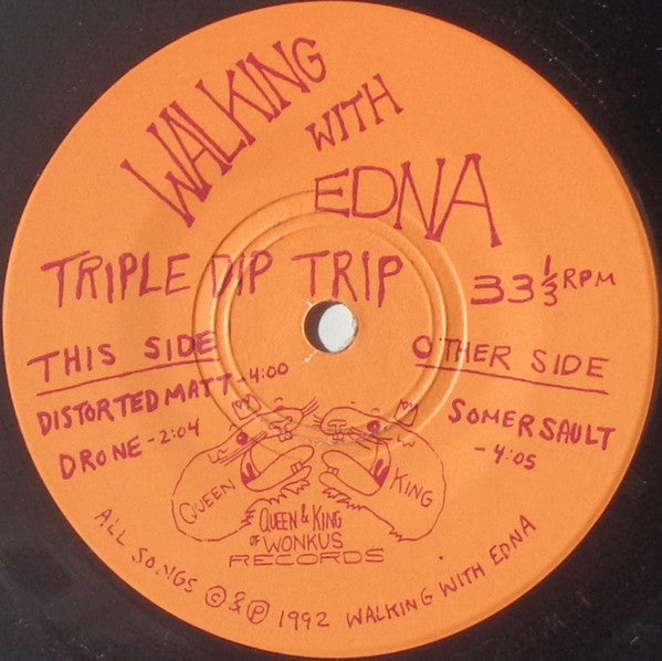 Walking With Edna : Triple Dip Trip (7")