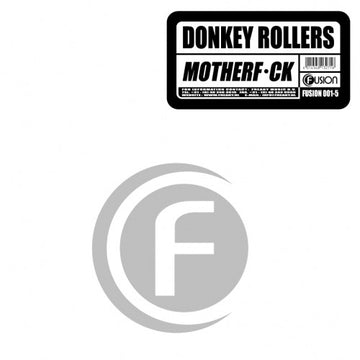 Donkey Rollers : Motherf*ck (12")
