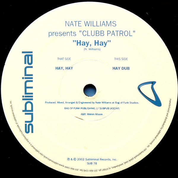 Nate Williams Presents Clubb Patrol : Hay, Hay (12")