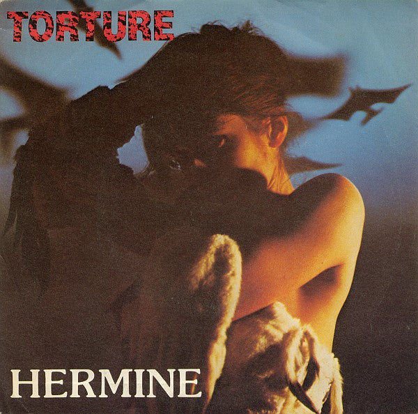 Hermine (3) : Torture (7", Single, W/Lbl)