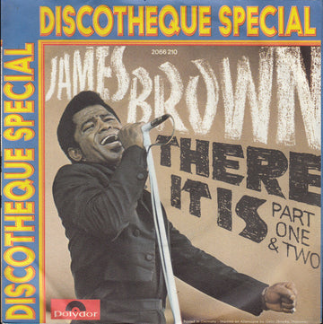 James Brown : There It Is (Part One & Two) (7", Single)