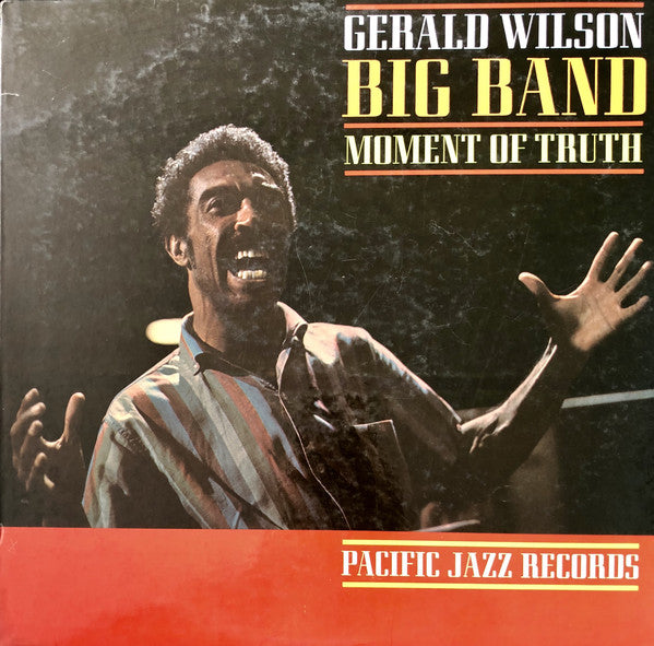 Gerald Wilson Orchestra : Moment Of Truth (LP, Album)