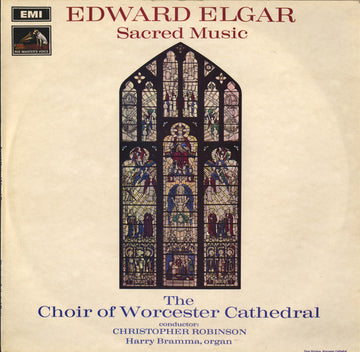 Sir Edward Elgar, Choir Of Worcester Cathedral Conductor: Christopher Robinson, Harry Bramma : Sacred Music (LP, Album)