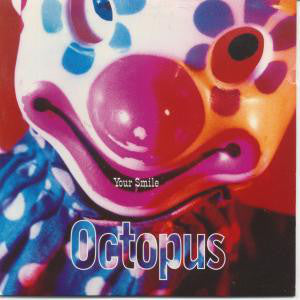 Octopus (2) : Your Smile (7", Single)